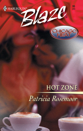 Title details for Hot Zone by Patricia Rosemoor - Available